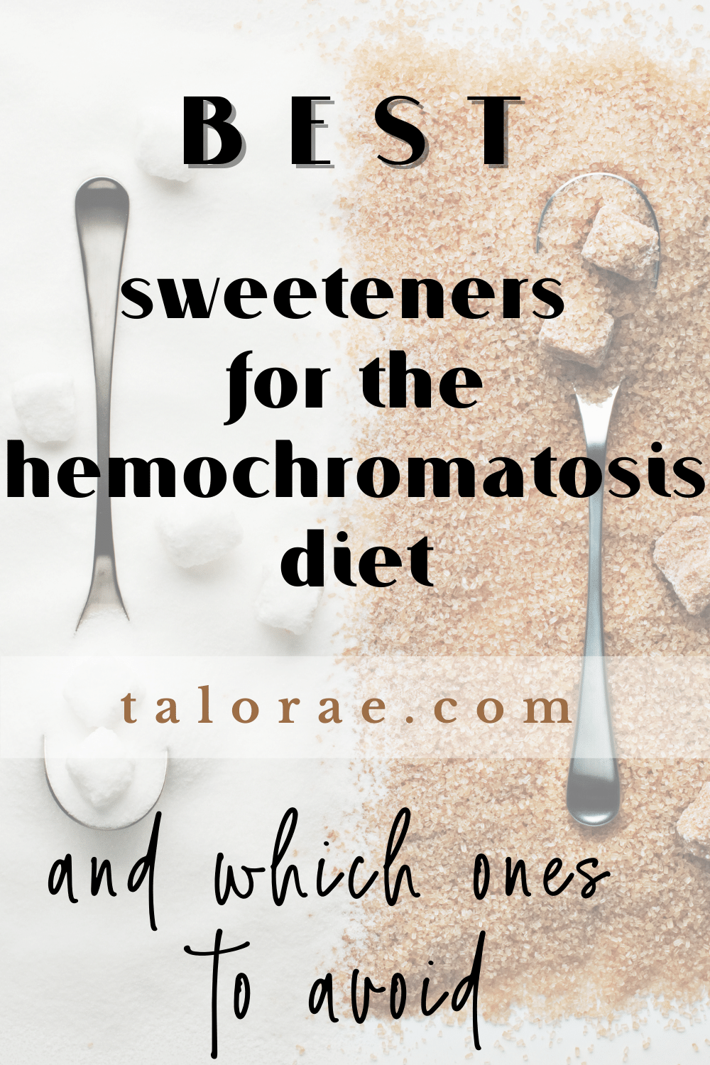Pinterest Graphic - best sweeteners for the hemochromatosis diet