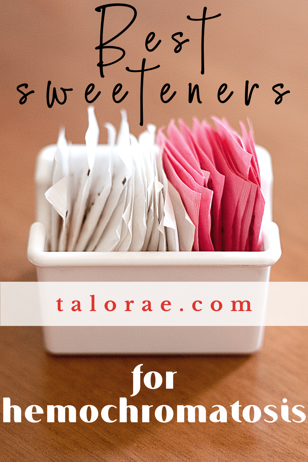 Best sweeteners for hemochromatosis - Pinterest graphic